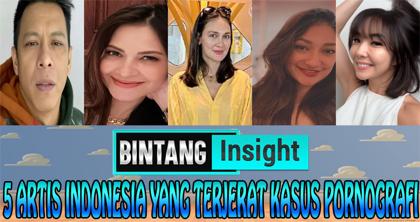 5 Artis Terkenal Indonesia yang Terjerat Kasus Pornografi