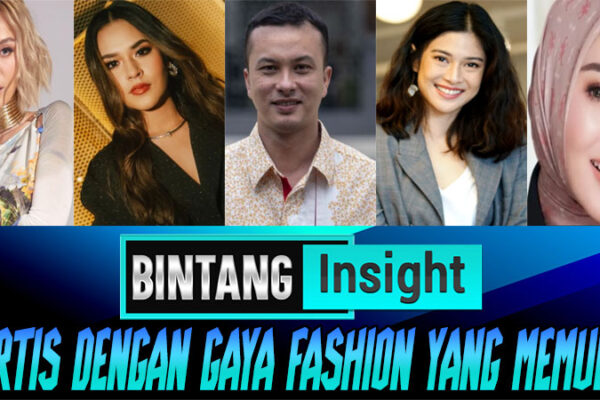 5 Artis Dengan Gaya Fashion Yang Memukau