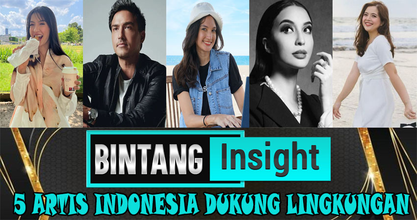 5 Artis Indonesia Dukung Lingkungan