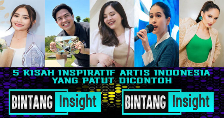 5 Kisah Inspiratif Artis Indonesia Yang Patut Di Contoh