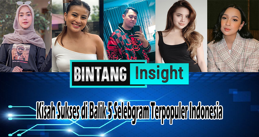 Kisah Sukses di Balik 5 Selebgram Terpopuler Indonesia