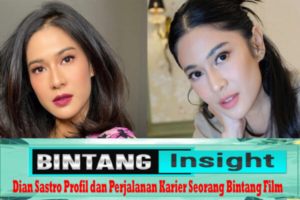 Dian Sastro Profil dan Perjalanan Karier Seorang Bintang Film