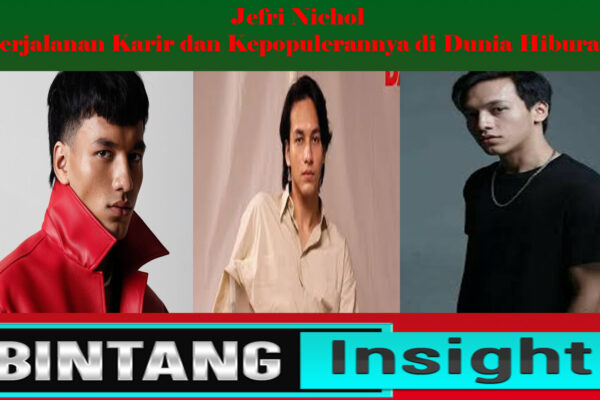 Jefri Nichol: Perjalanan Karir dan Kepopulerannya di Dunia Hiburan