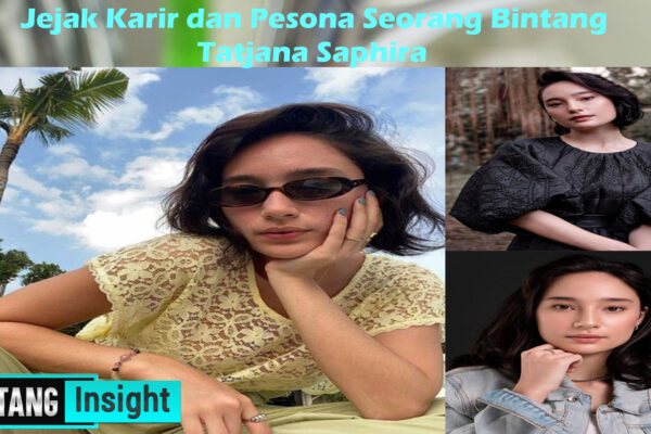 Tatjana Saphira: Jejak Karir dan Pesona Seorang Bintang