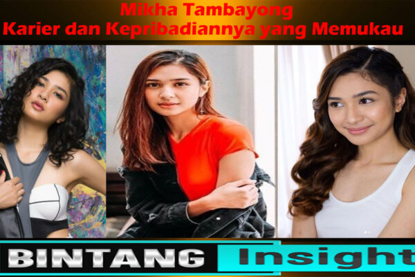 Mikha Tambayong: Karier dan Kepribadiannya yang Memukau