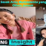 Olivia Jensen: Perjalanan Sosok Artis Multitalenta yang Inspiratif
