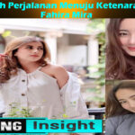 Selebriti Internet Fahira Mira: Kisah Perjalanan Menuju Ketenaran